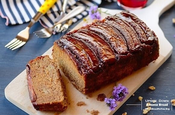 The Best Ever Upside Down Banana Bread - Easy and Delish