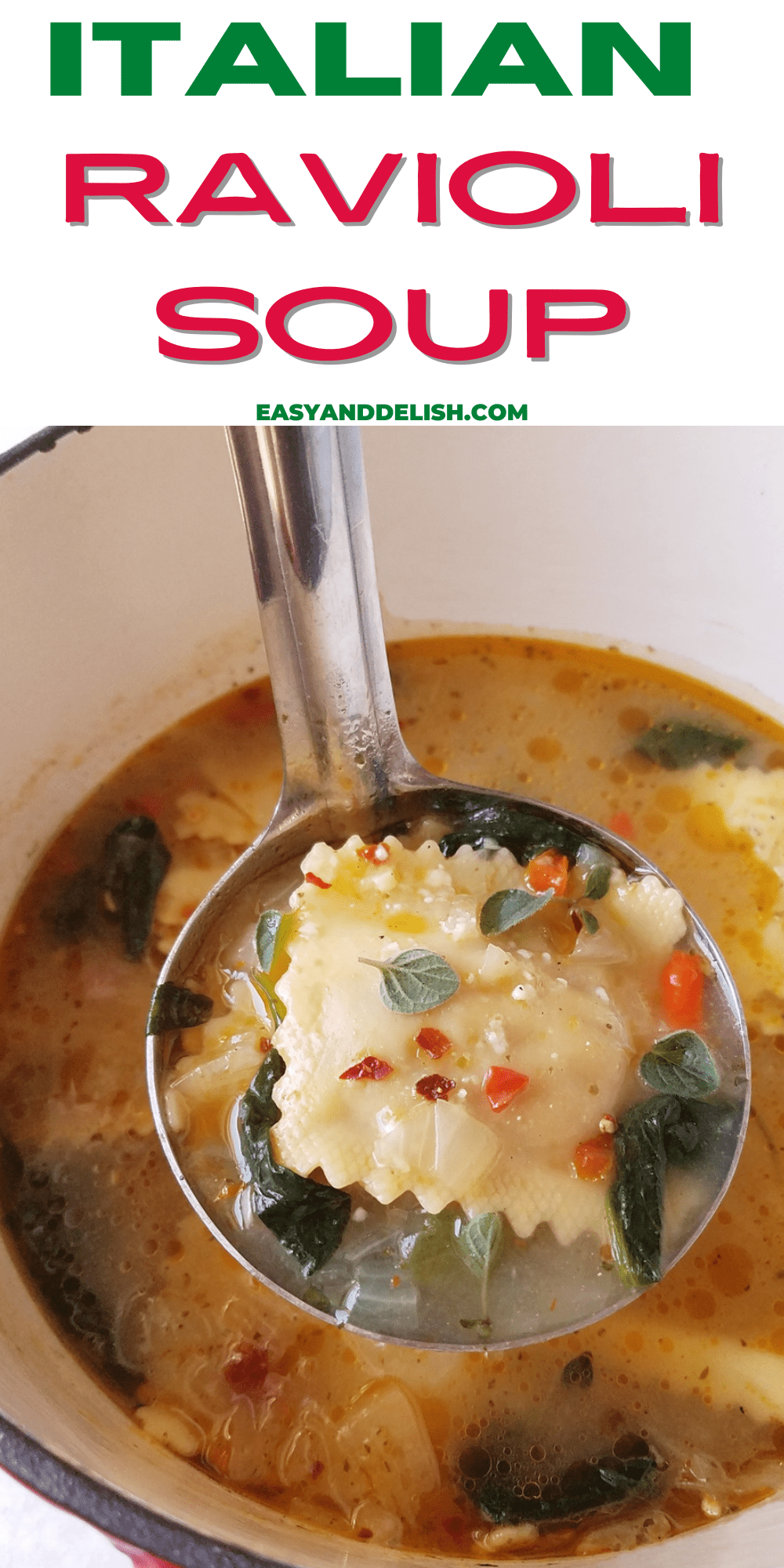 close up pin of a ladle of easy ravioli soup.