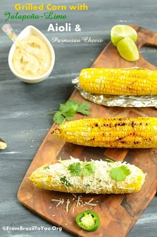 Grilled Corn with Jalapeno-Lime Aioli and Parmesan Cheese