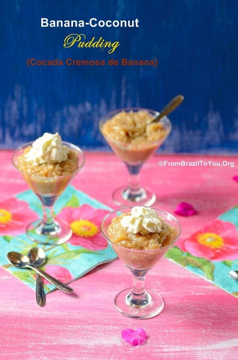 Banana-Coconut Pudding (Cocada Cremosa de Banana) -- A tropical, gluten-free treat that is to die for!