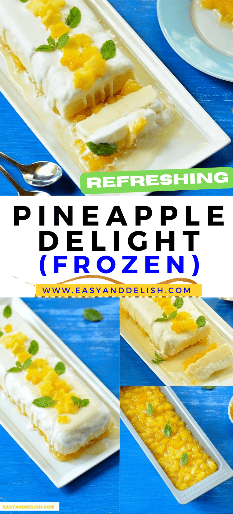 photo collage showing frozen pineapple delight both sliced and whole