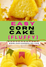 collage of sweet corn cake whole and sliced