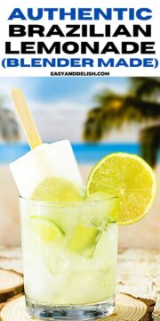a glass of Brazilian lemonade and a popsicle