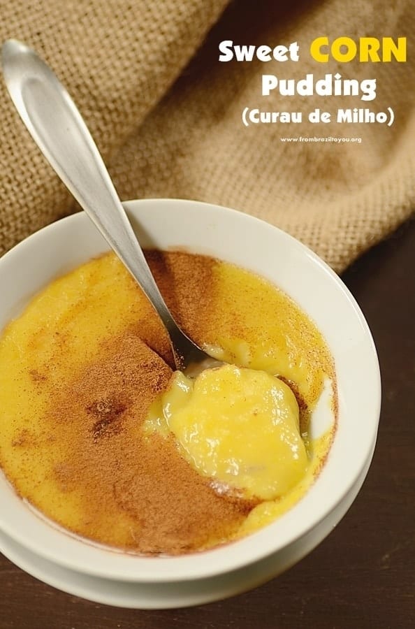 Sweet corn pudding -- curau de milho