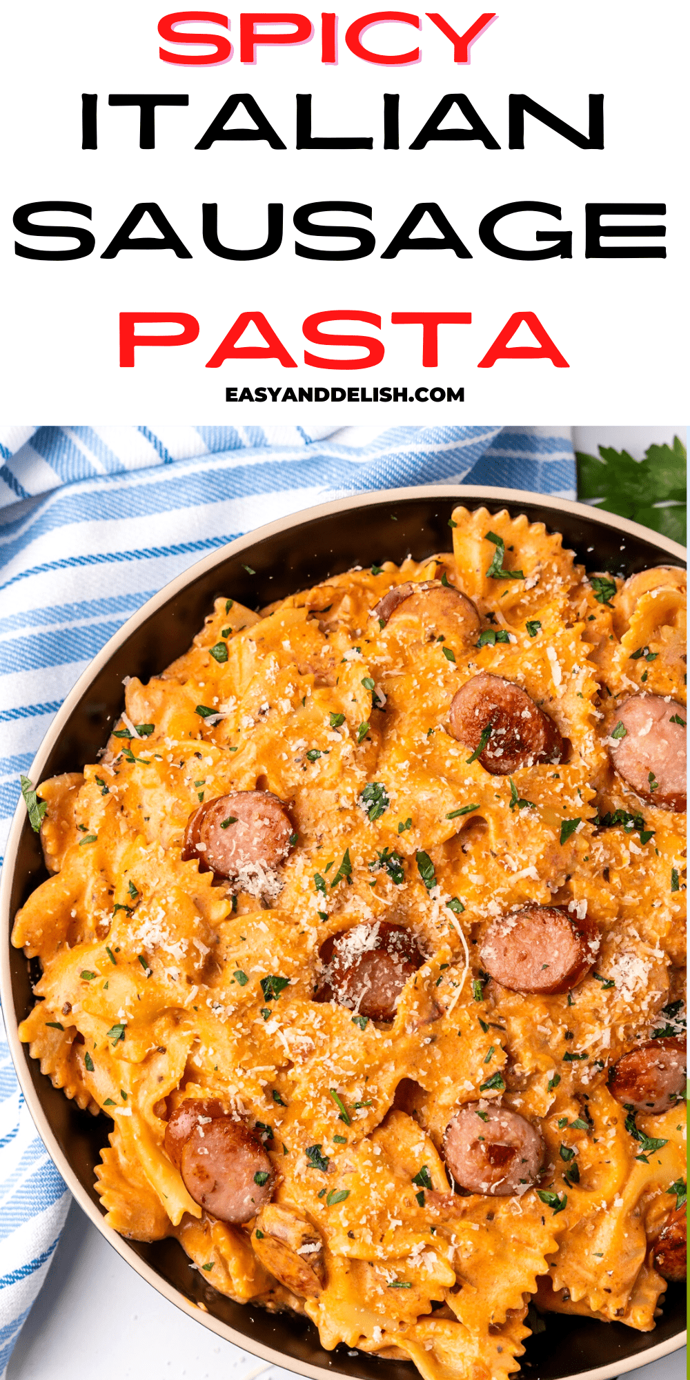 Pin with close up of a plate with one pot creamy spicy italian sausage pasta.