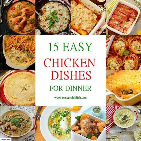 15 Easy Chicken Dishes for Dinner - Easy and Delish