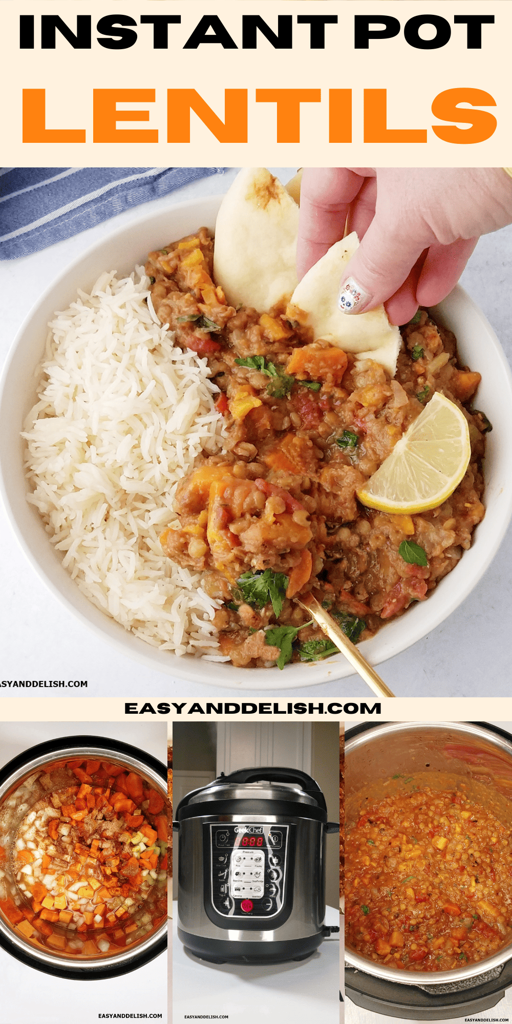 image collage showing Instant Pot lentils in a bowl with rice and naan plus part of the cooking process. 
