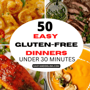 image collage showing 4 out of 50 easy gluten-free dinners under 30 minutes. This includes a soup, steak, baked salmon, and a seafood stew