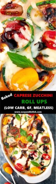 Caprese zucchini roll ups, Caprese zucchini lasagna, Caprese zucchini roll ups casserole
