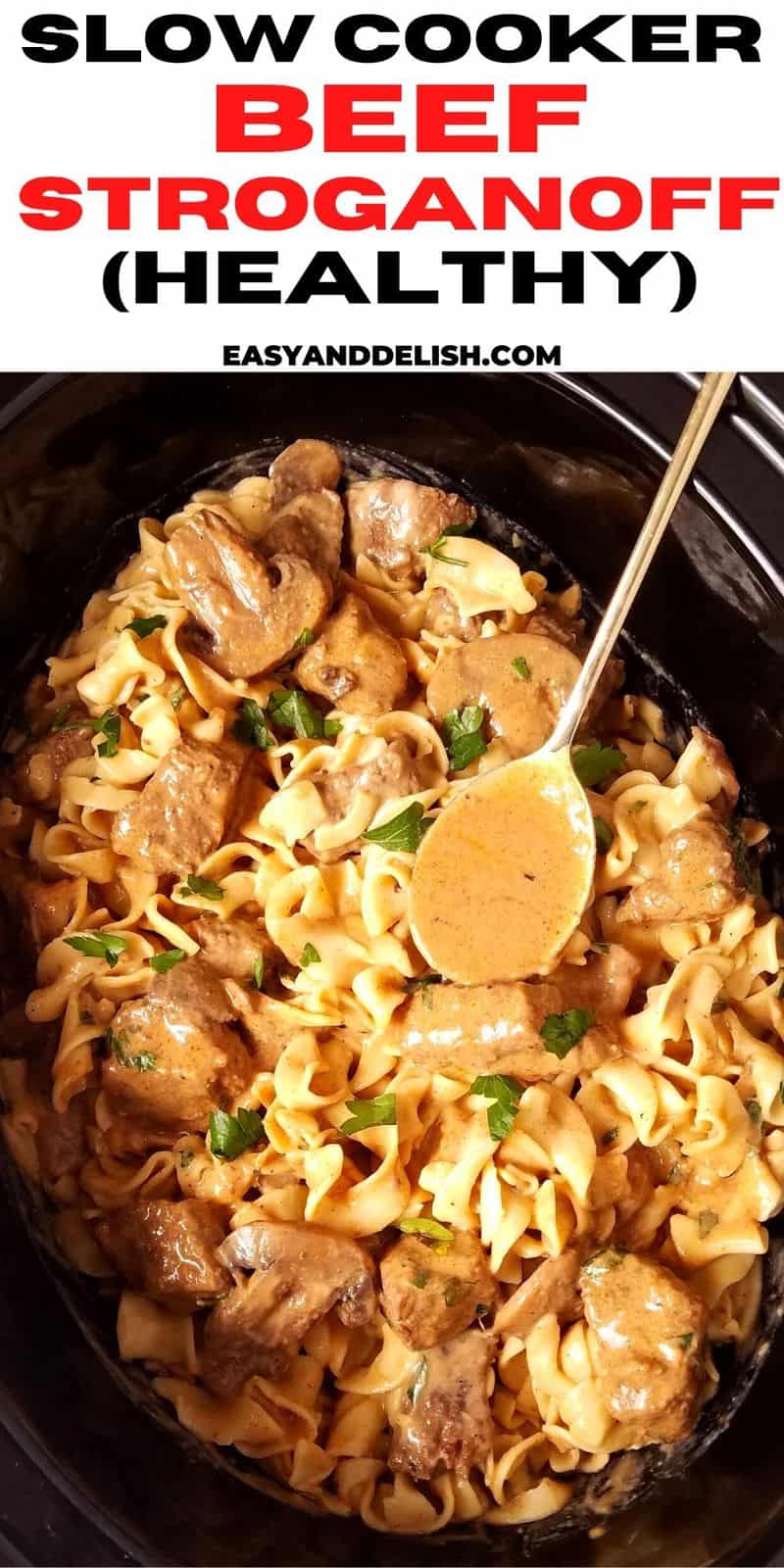 Slow Cooker Beef Stroganoff (Healthy) - Easy and Delish