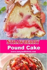 pin showing both whole and sliced strawberry pound cake.