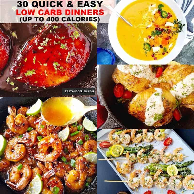 30 Quick and Easy Low Carb Dinner Recipes (Less than 400 Calories
