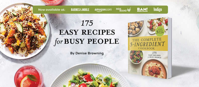 a banner of the complete 5-ingredient cookbook by Denise Browning