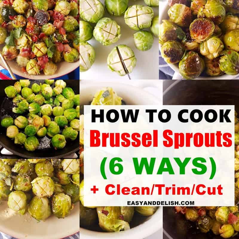 imahe collage showing how to cook Brussels sporuts 6 different ways