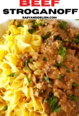 close up of ground beef stroganoff with egg noodles