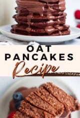 photo collage showing a stack of oat flour pancakes both whole and sliced