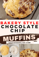 photo collage showing bakery style chocolate chip muffins and how to make them