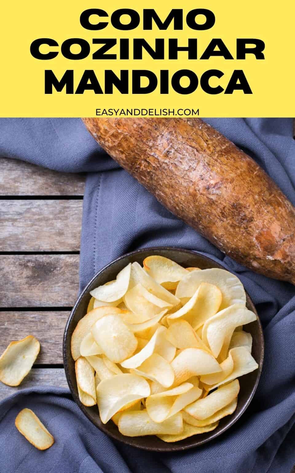 Aipim Macaxeira Mandioca O Que É e Benefícios! Easy and Delish