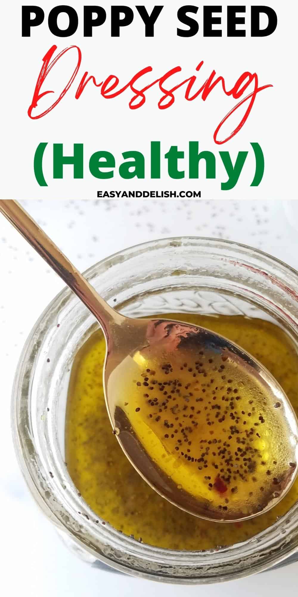 healthy poppy seed dressing in a mason jar and spoon