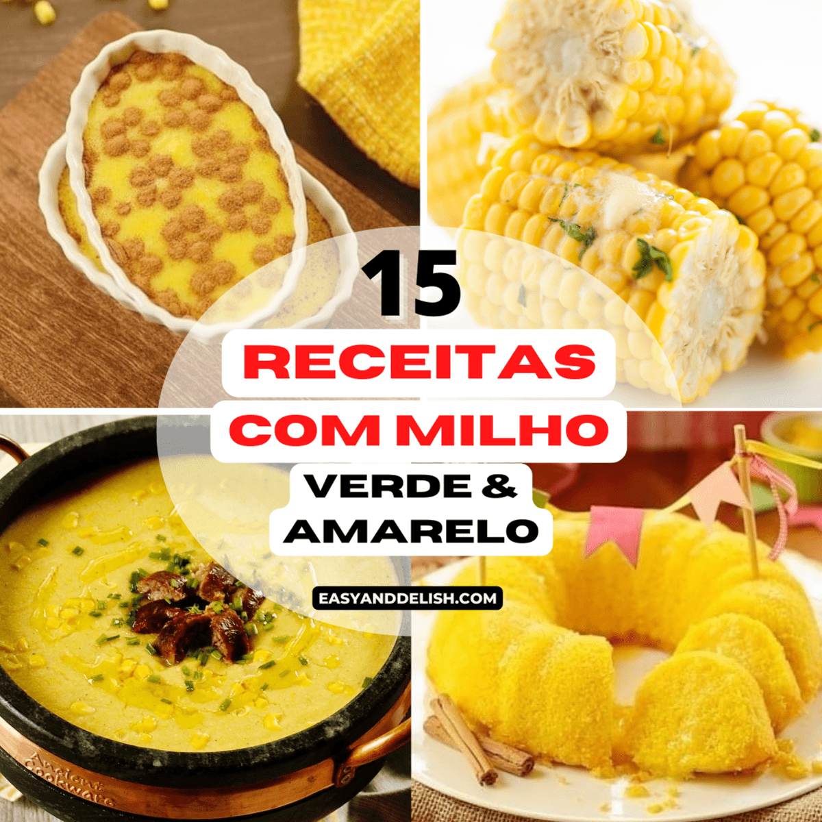 colagem mostrando 4 das 15 receitas com milho verde e amarelo.