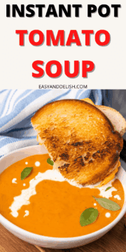 Instant Pot Tomato Soup ina bowl with grilled cheese sandwich dipped in it.