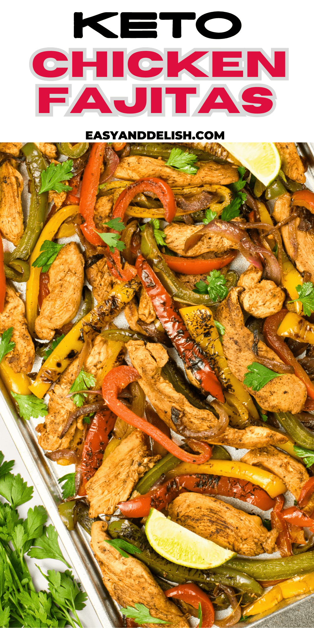 pin with a close up image of keto chicken fajitas.