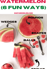 pin showing how to cut watermelon 6 ways.