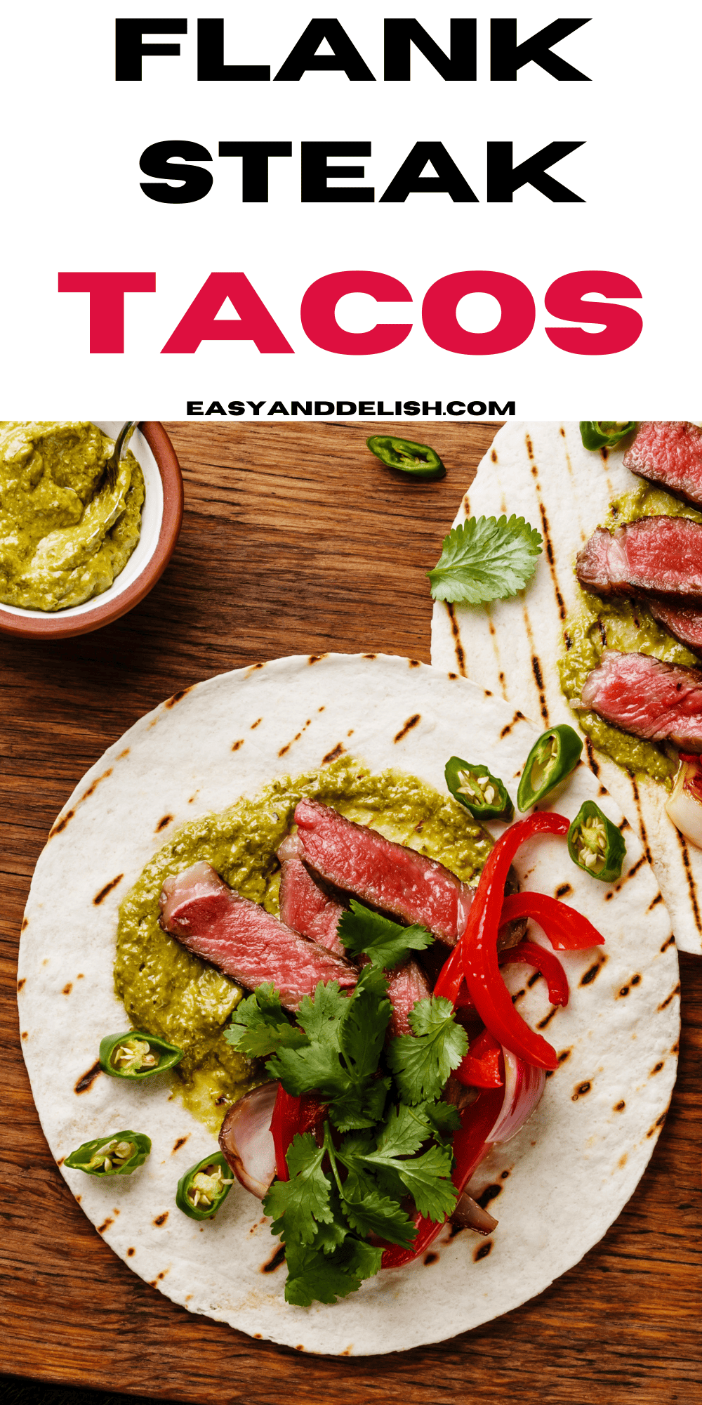 pin showing grilled flank steak tacos with toppings on the side.