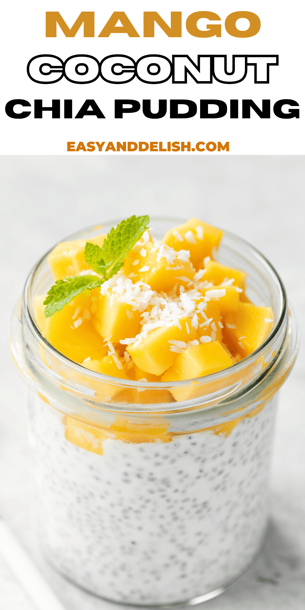 pin showing a jar of mango coconut chia pudding. 