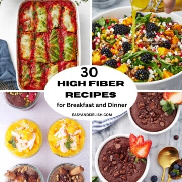 Collage showing 4 out of 30 high-fiber meals for dinner and breakfast.