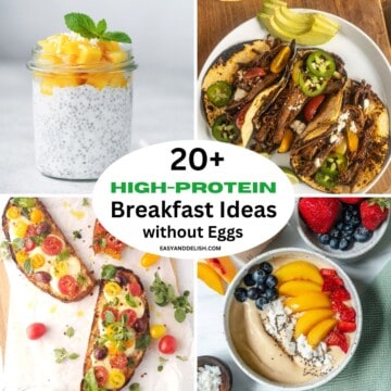Image collage showing 4 out of 22 high-protein breakfasts without eggs.