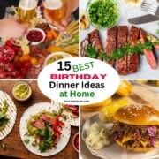 15 Best Birthday Dinner Ideas - Easy and Delish