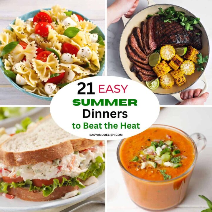 21 Easy Summer Dinners To Beat The Heat Easy And Delish 21 Easy Summer Dinners To Beat The Heat Easy And Delish